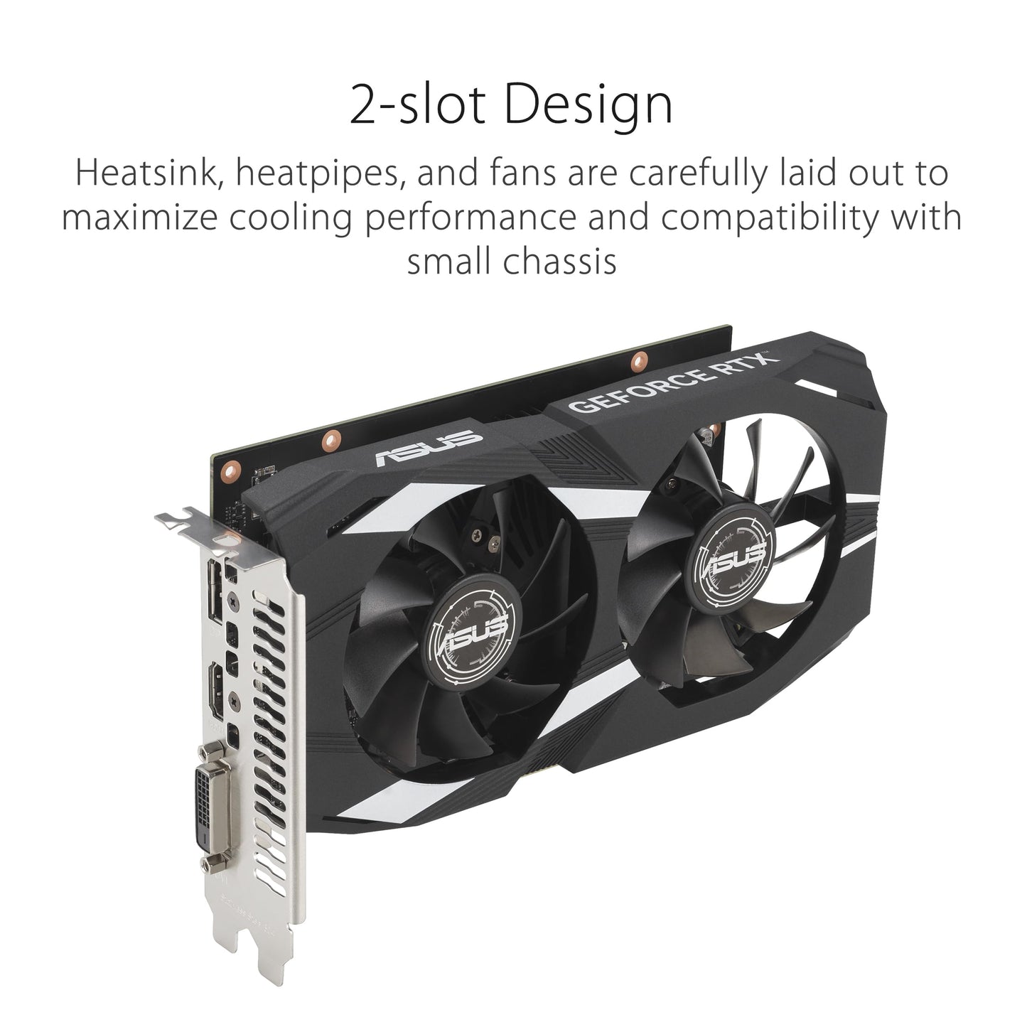 ASUS Dual NVIDIA GeForce RTX 3050 6GB OC Edition Gaming Graphics Card - PCIe 4.0, 6GB GDDR6 Memory, HDMI 2.1, DisplayPort 1.4a, 2-Slot Design, Axial-tech Fan Design, 0dB Technology, Steel Bracket