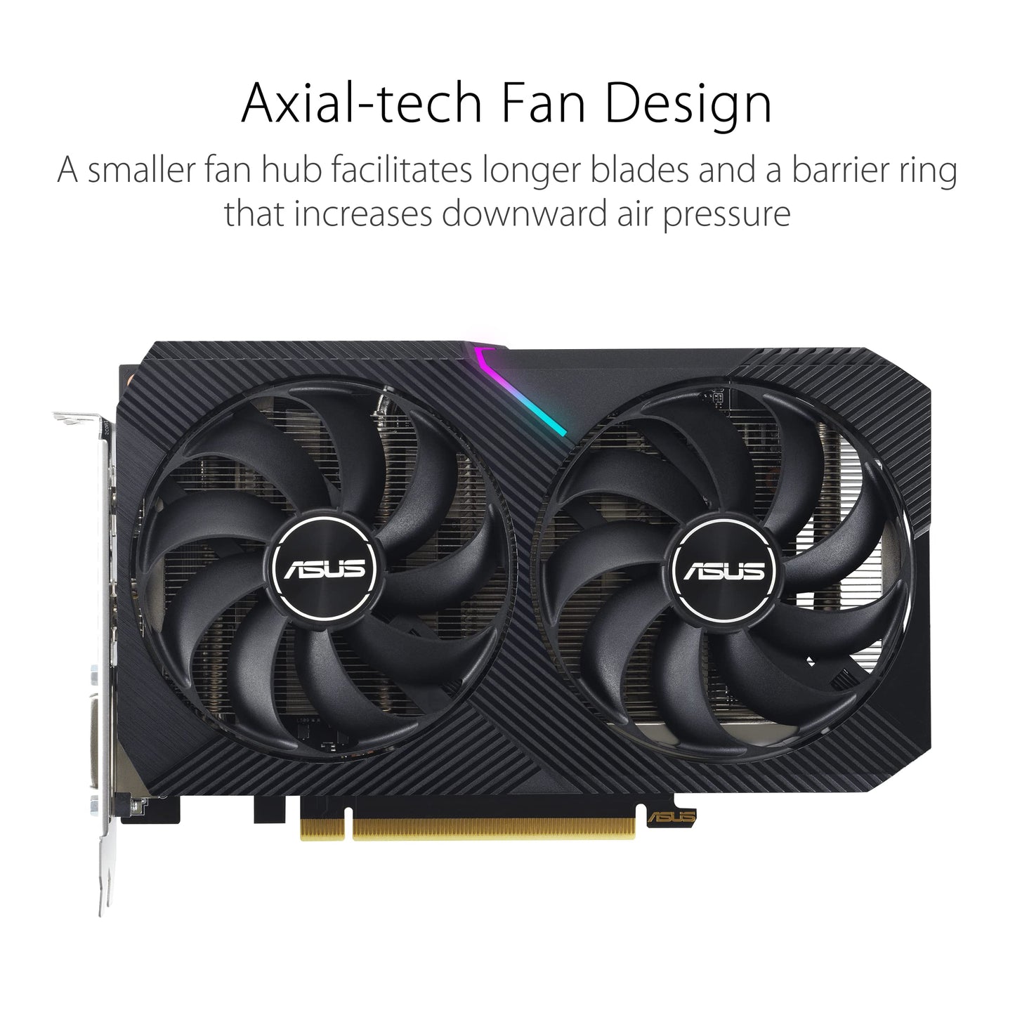 ASUS Dual NVIDIA GeForce RTX 3050 6GB OC Edition Gaming Graphics Card - PCIe 4.0, 6GB GDDR6 Memory, HDMI 2.1, DisplayPort 1.4a, 2-Slot Design, Axial-tech Fan Design, 0dB Technology, Steel Bracket